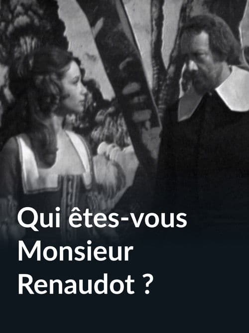 Qui êtes-vous monsieur Renaudot ? poster