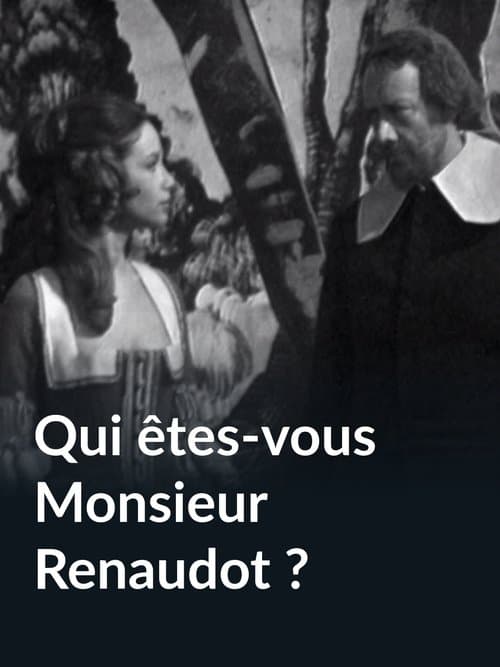 Qui êtes-vous monsieur Renaudot ? poster