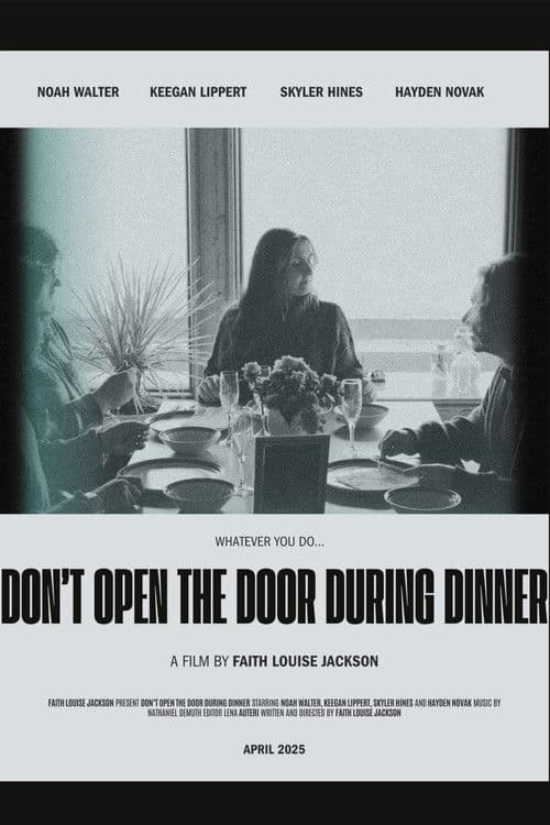 Don't Open The Door During Dinner poster