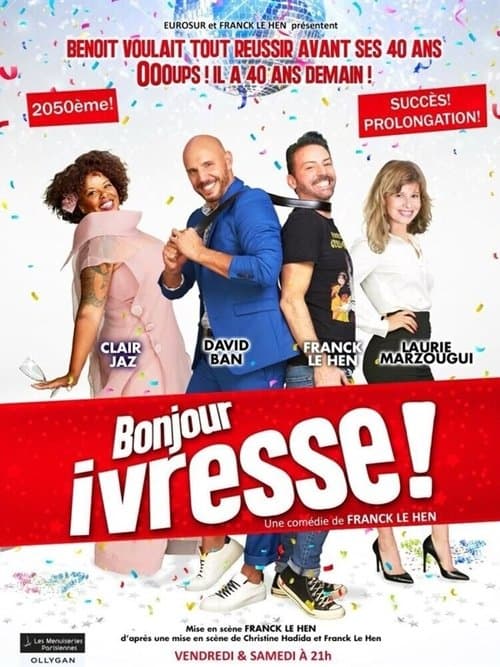Bonjour ivresse ! poster