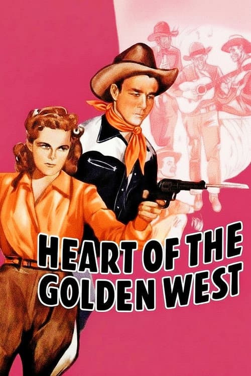 Heart of the Golden West poster