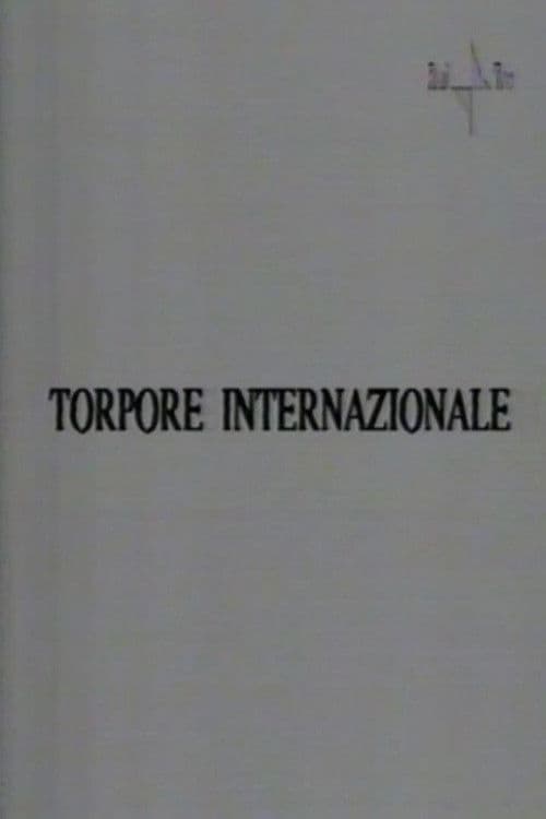 Torpore internazionale poster