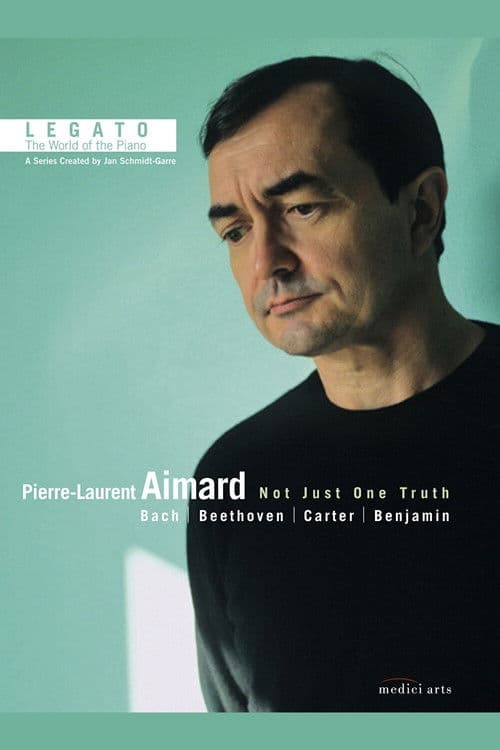 Legato - World of the Piano - Pierre-Laurent Aimard poster