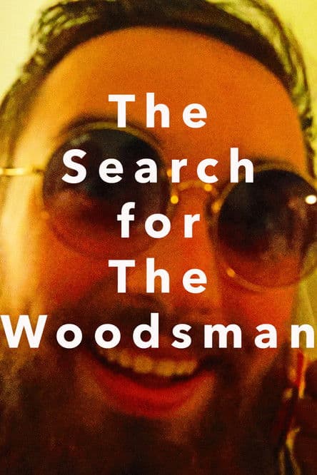 The Search for The Woodsman poster