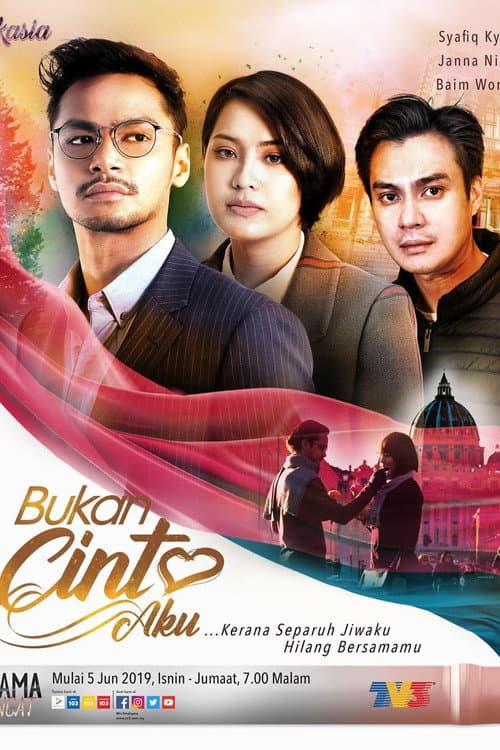 Bukan Cinta Aku poster