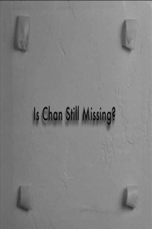 Is Chan Still Missing?: The Making of Chan Is Missing poster
