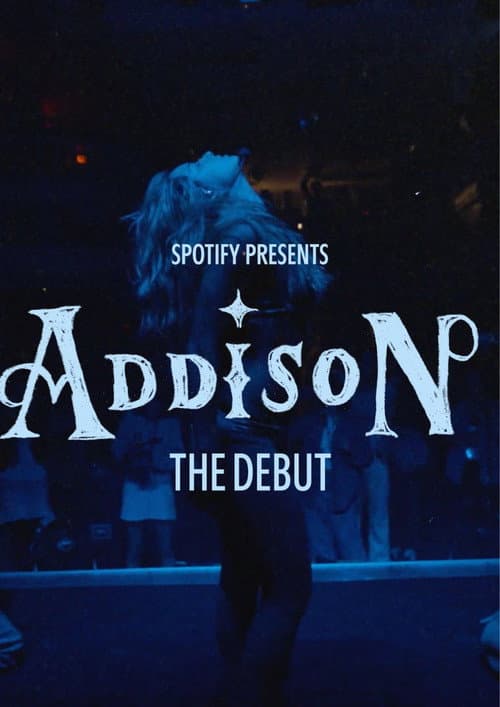 Spotify Presents: Addison - The Debut poster