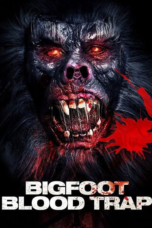 Bigfoot: Blood Trap poster