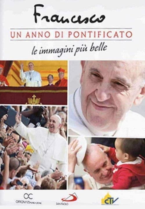 Francis: One Year of Pontificate poster