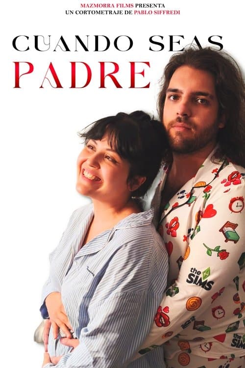 Cuando Seas Padre poster