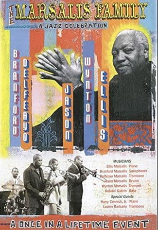 The Marsalis Family: A Jazz Celebration poster