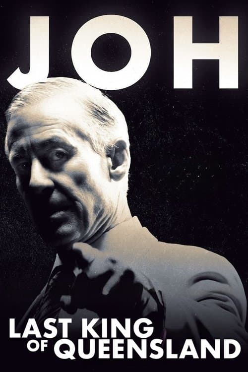 Joh: Last King of Queensland poster