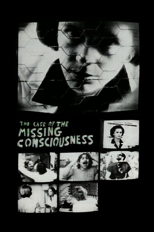 The Case of the Missing Consciousness poster