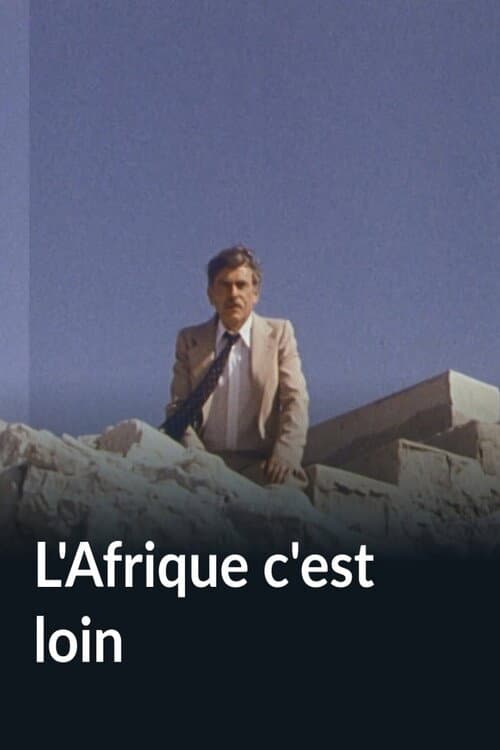 L'Afrique c'est loin poster