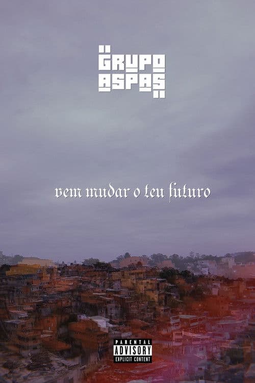 Grupo Aspas: Vem Mudar o Teu Futuro poster