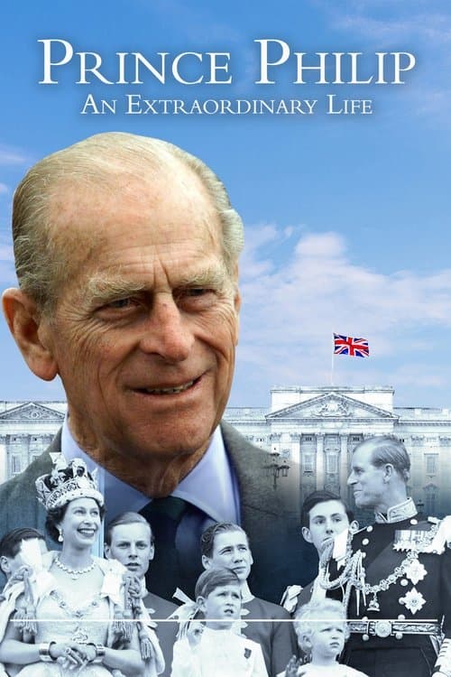 Prince Philip: An Extraordinary Life poster