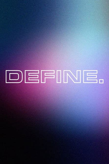 DEFINE. poster