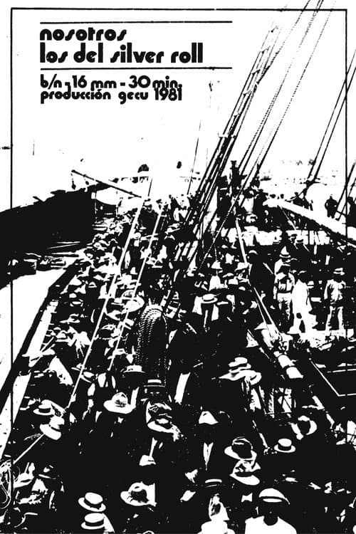 Nosotros los del Silver Roll poster