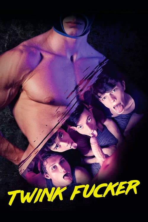 Twink Fucker poster