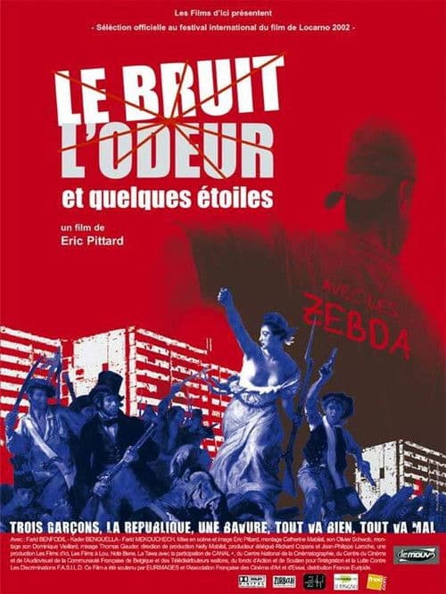 Le bruit, l'odeur et quelques étoiles poster