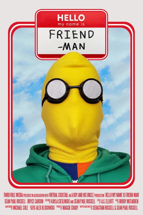 Hello My Name is Friend-Man poster