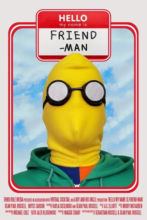 Hello My Name is Friend-Man poster