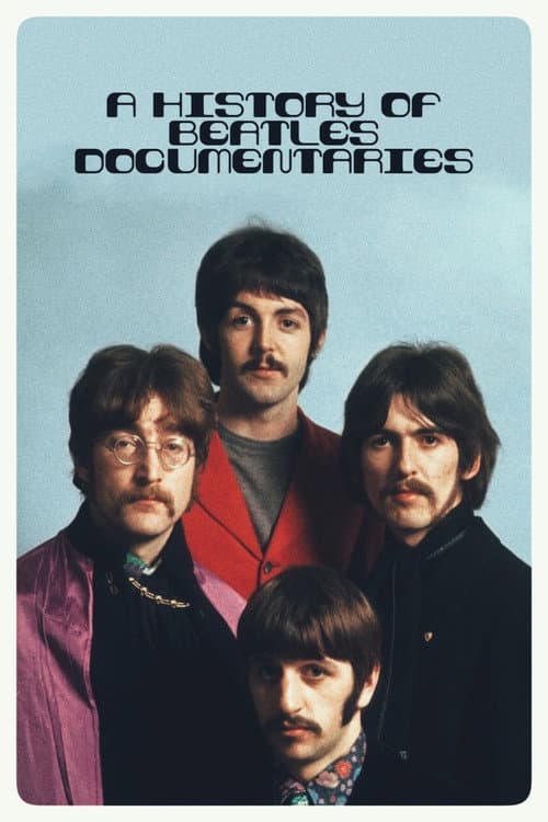 A History of Beatles Documentaries poster