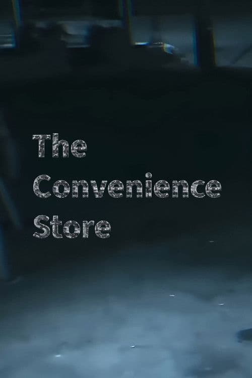 The Convenience Store poster