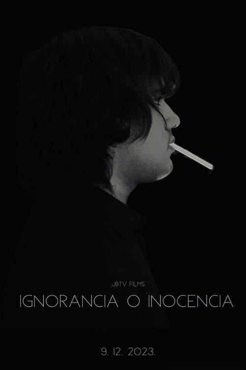 Ignorancia o inocencia poster