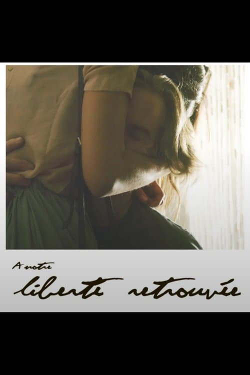 À Notre Liberté Retrouvée poster