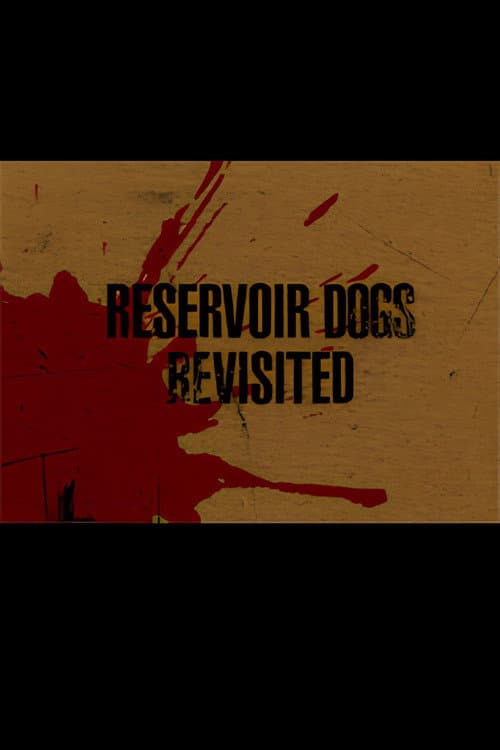 Reservoir Dogs Revisited poster