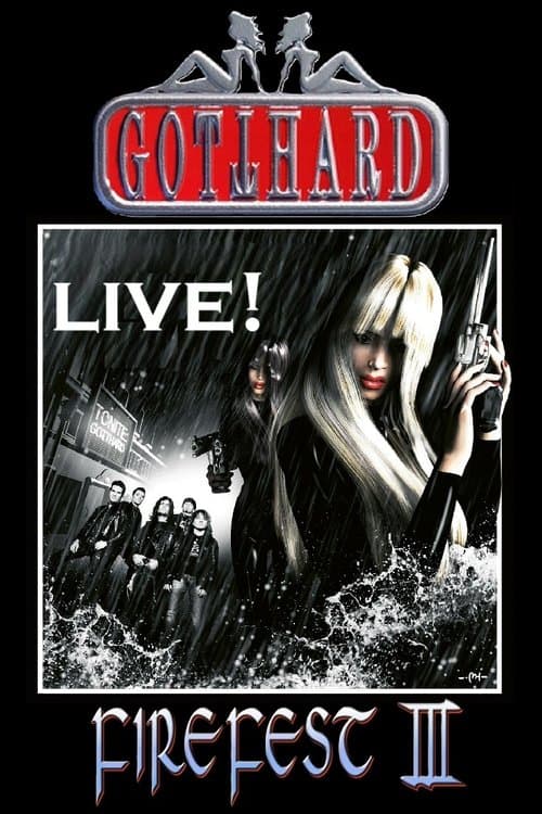 Gotthard: Live at Firefest III poster