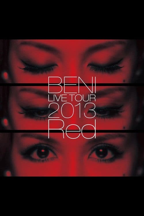 BENI Red LIVE TOUR 2013 poster
