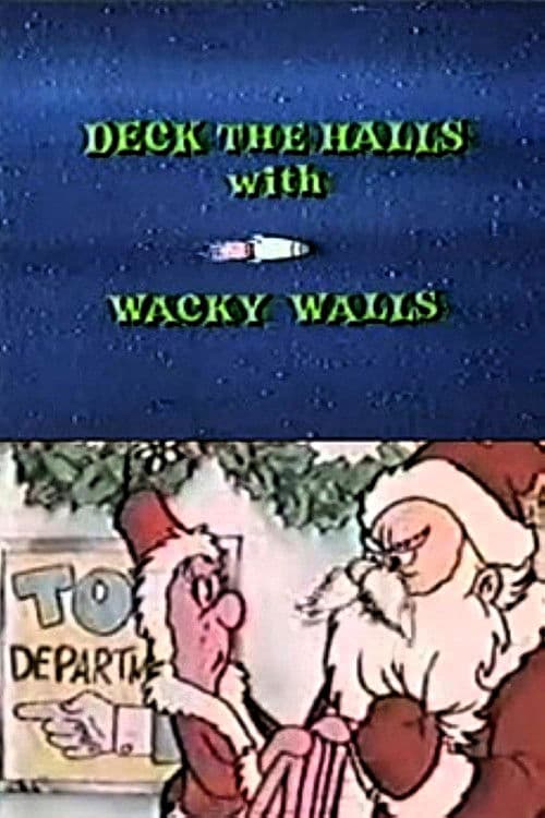 Deck the Halls with Wacky Walls poster