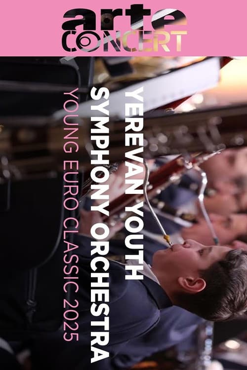Yerevan Youth Symphony Orchestra @ Young Euro Classic 2025 poster