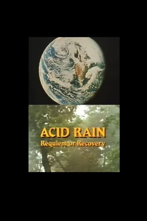 Acid Rain: Requiem or Recovery poster