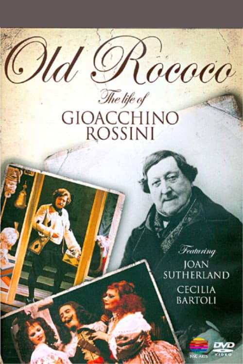 Old Rococo: The Life of Gioacchino Rossini poster