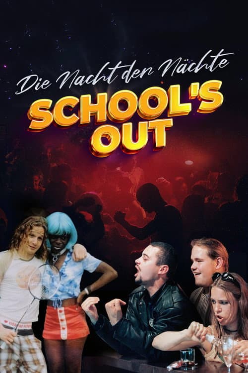 Die Nacht der Nächte - School's out poster