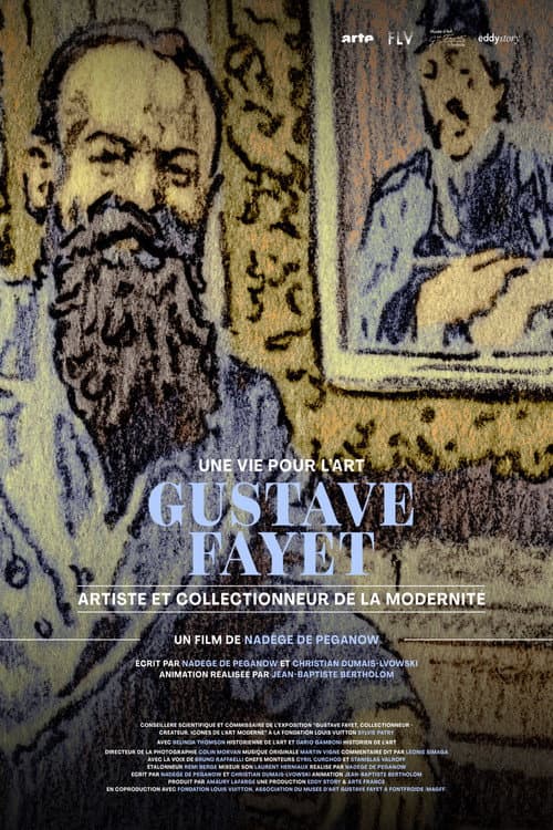 Une vie pour l'art : Gustave Fayet, artiste et collectionneur de la modernité poster