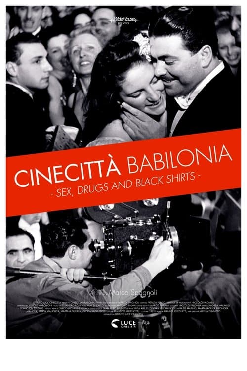 Cinecittà Babilonia: Sex, Drugs and Black Shirts poster