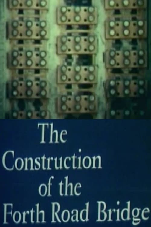 Construction of the Forth Road Bridge poster