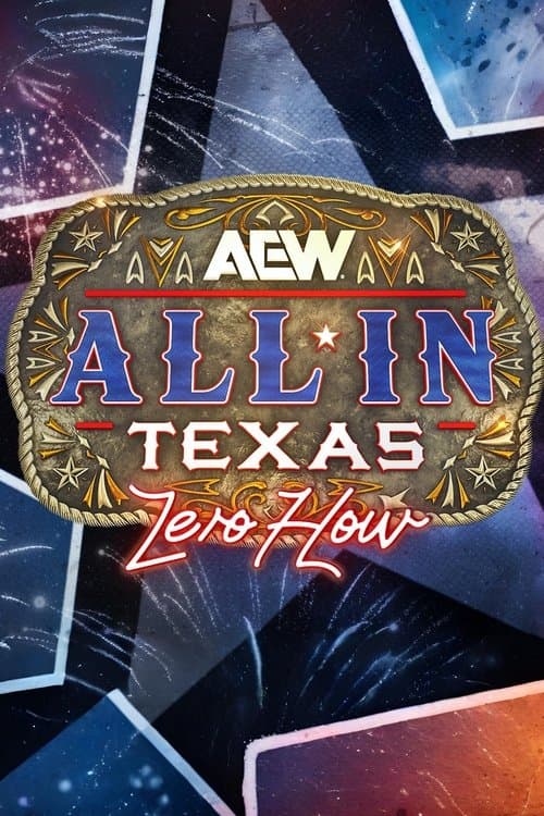 AEW All In 2025: Texas - Zero Hour poster