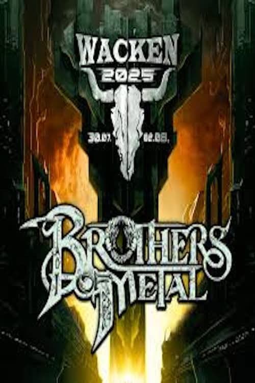 Brothers Of Metal Live at Wacken 2025 poster