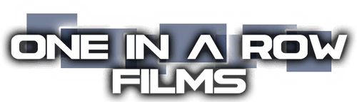 One In A Row Films