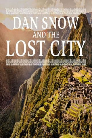 Dan Snow and the Lost City poster