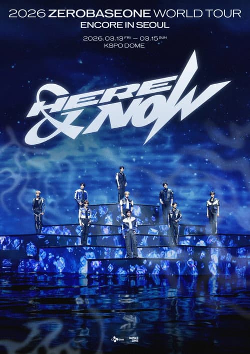 2026 ZEROBASEONE WORLD TOUR [HERE&NOW] ENCORE at KSPO DOME poster