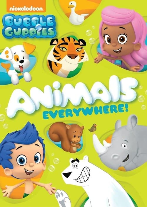 Bubble Guppies: Animals Everywhere poster