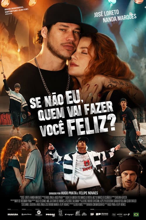 Se Não Eu, Quem Vai Fazer Você Feliz? poster
