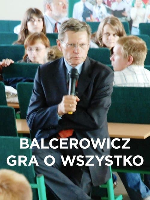 Balcerowicz. Gra o wszystko poster