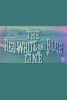 The Red, White and Blue Line poster